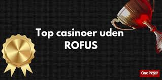 Live Casinoer Uden Rufus Spil Uden Begrænsninger
