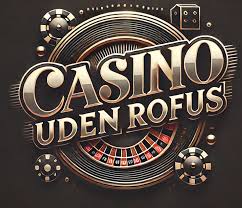 Online Casino Uden Rufus Spil og Vind Uden Begrænsninger