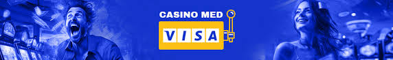Casinoer med Visa En Ultimativ Guide til Online Spil -395909434