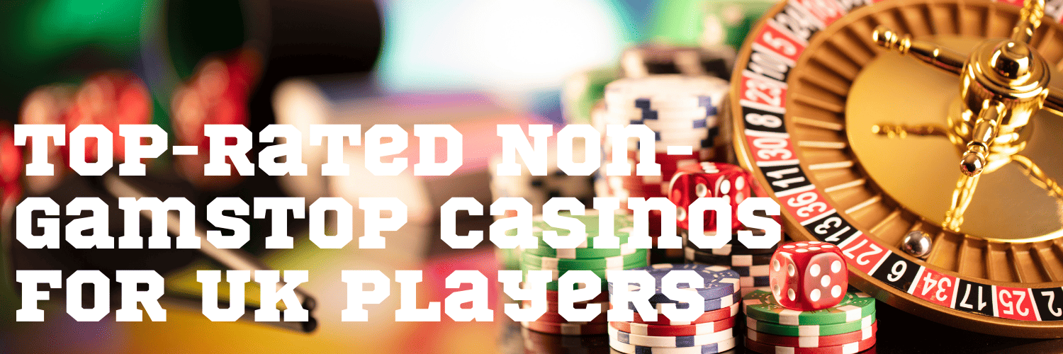Exploring Casinos Not Listed on Gamstop 46255863