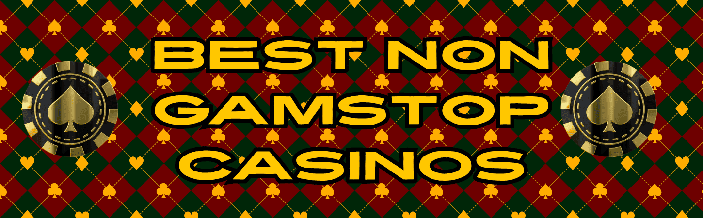 Exploring Gambling Websites That Don't Use GamStop -1168397699