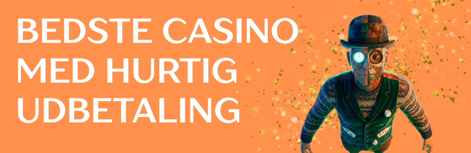 Casino Med Hurtig Udbetaling - Oplev Spændingen