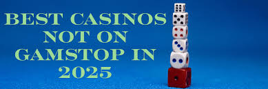 Exploring Gambling Sites That Are Not Part of GamStop -1338108558